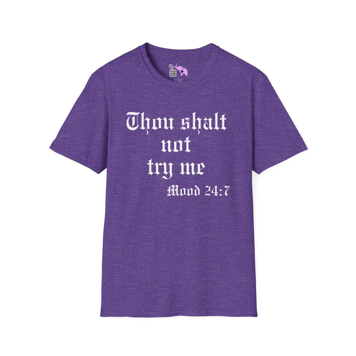 Thou Shalt Not Try Me Mood 24:7 Adult T-shirt