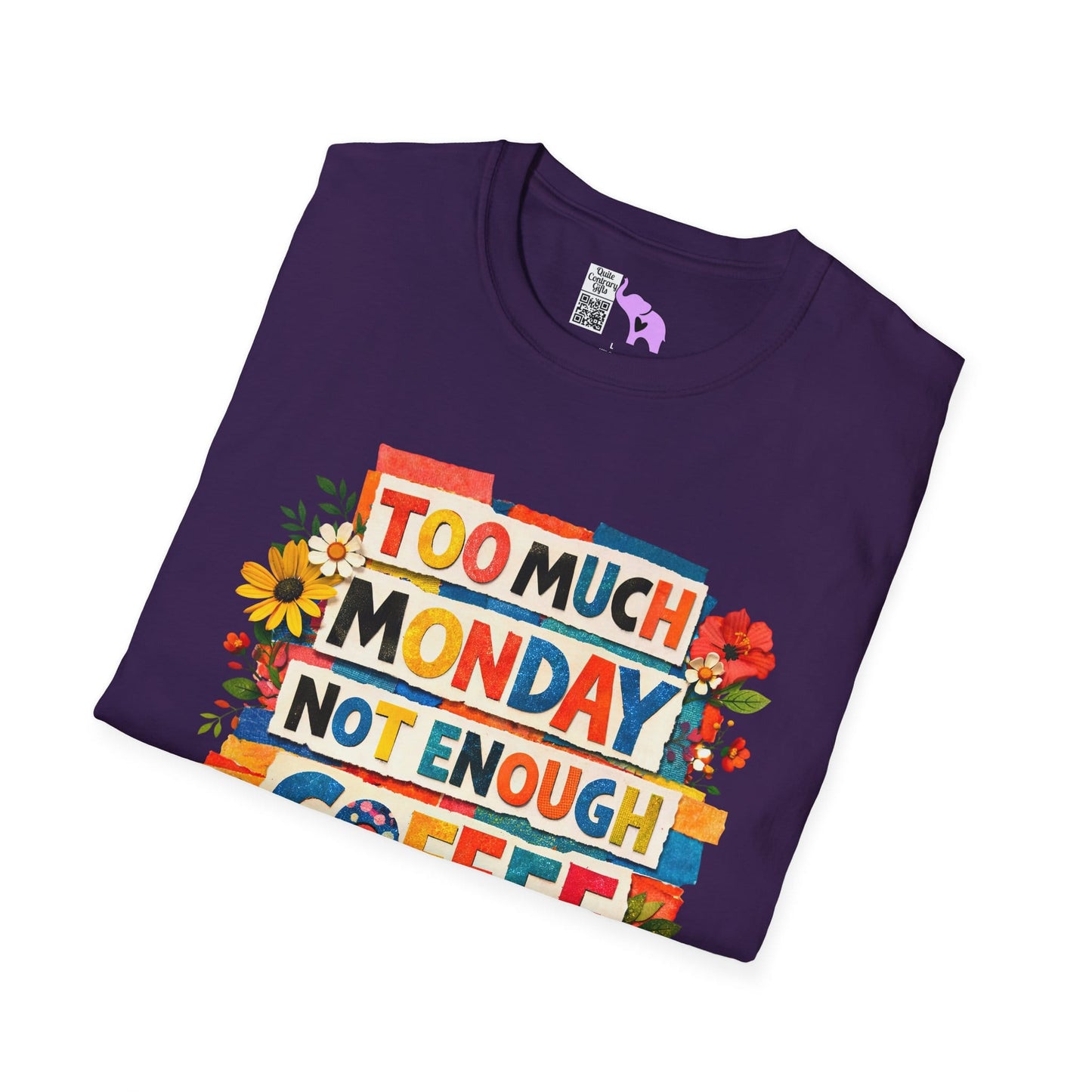 Too Much Monday Not Enough Coffee Adult T-shirt