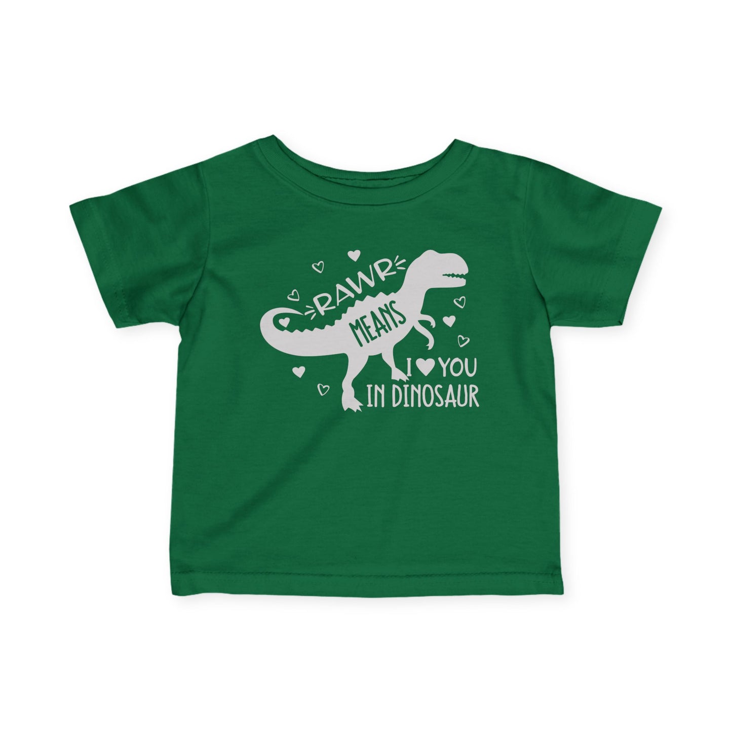 Rawr Means I Love You in Dinosaur Infant Soft T-Shirt