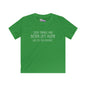 Some Things Are Better Left Alone Like Me For Instance Youth Softstyle Tee