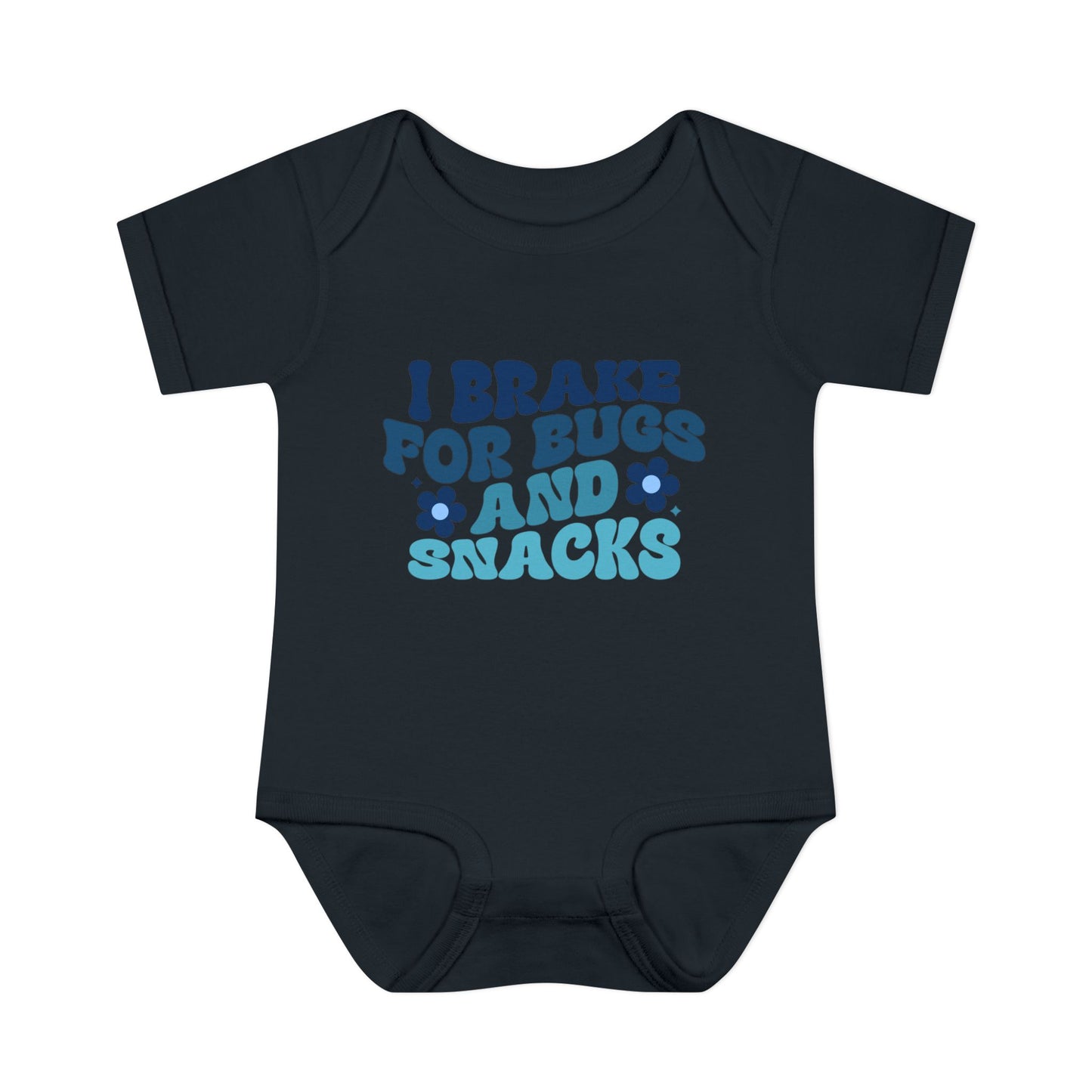 I Brake For Bugs and Snacks Infant Baby Rib Bodysuit