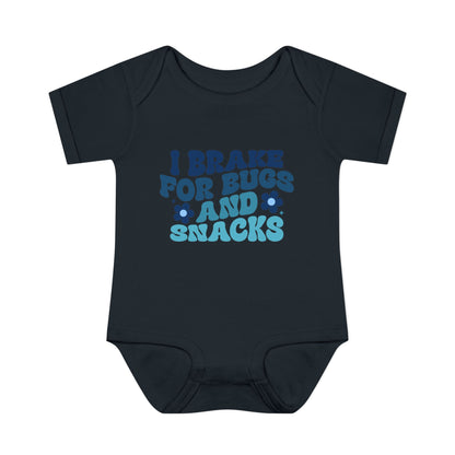 I Brake For Bugs and Snacks Infant Baby Rib Bodysuit