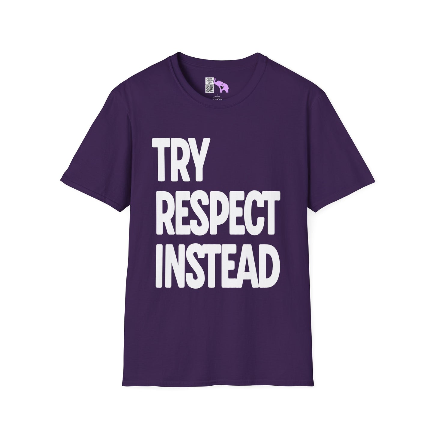 Try Respect Instead Adult T-shirt