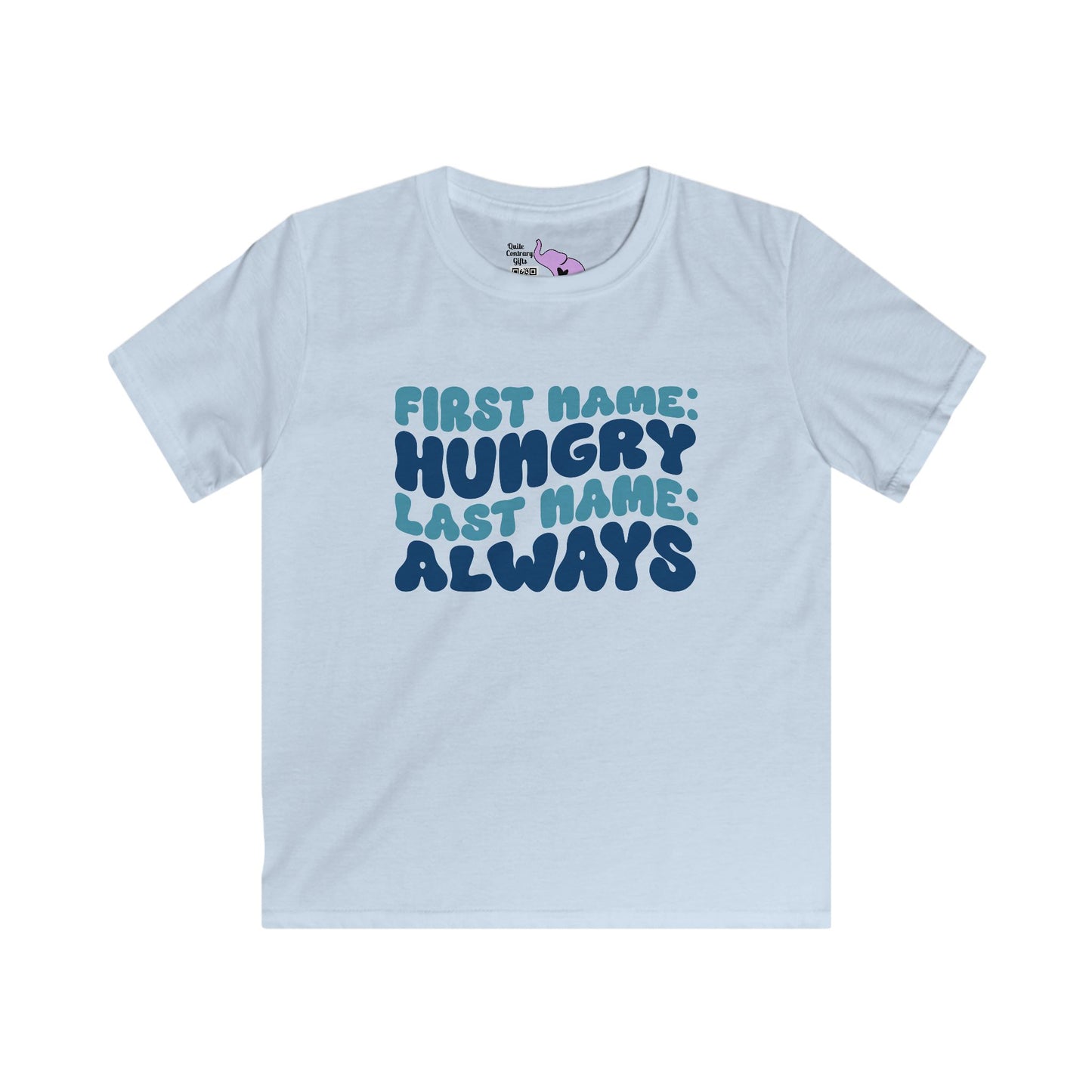 First Name: Hungry Last Name: Always Youth Softstyle Tee
