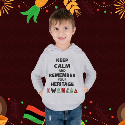 Keep Calm and Remember Your Heritage Kwanzaa Toddler Hoodie