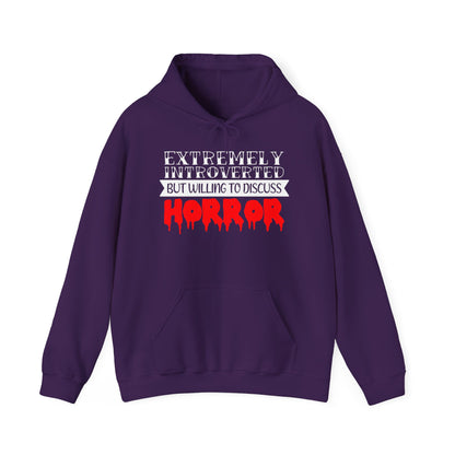 Extremely Introverted But Willing To Discuss Horror Heavy Blend™ Hooded Sweatshirt