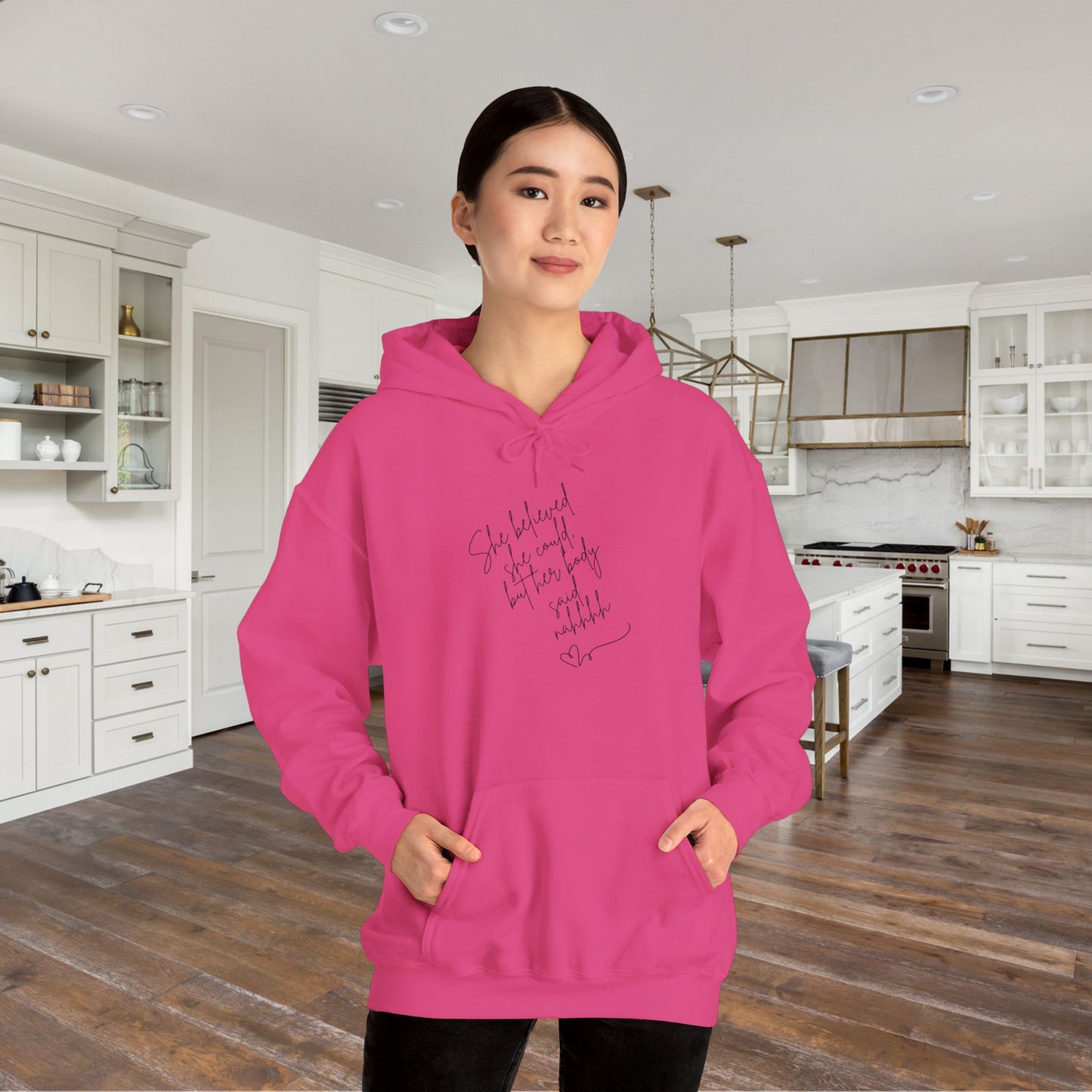 She Believed She Could But Her Body Said Nahhh Blend™ Hooded Sweatshirt