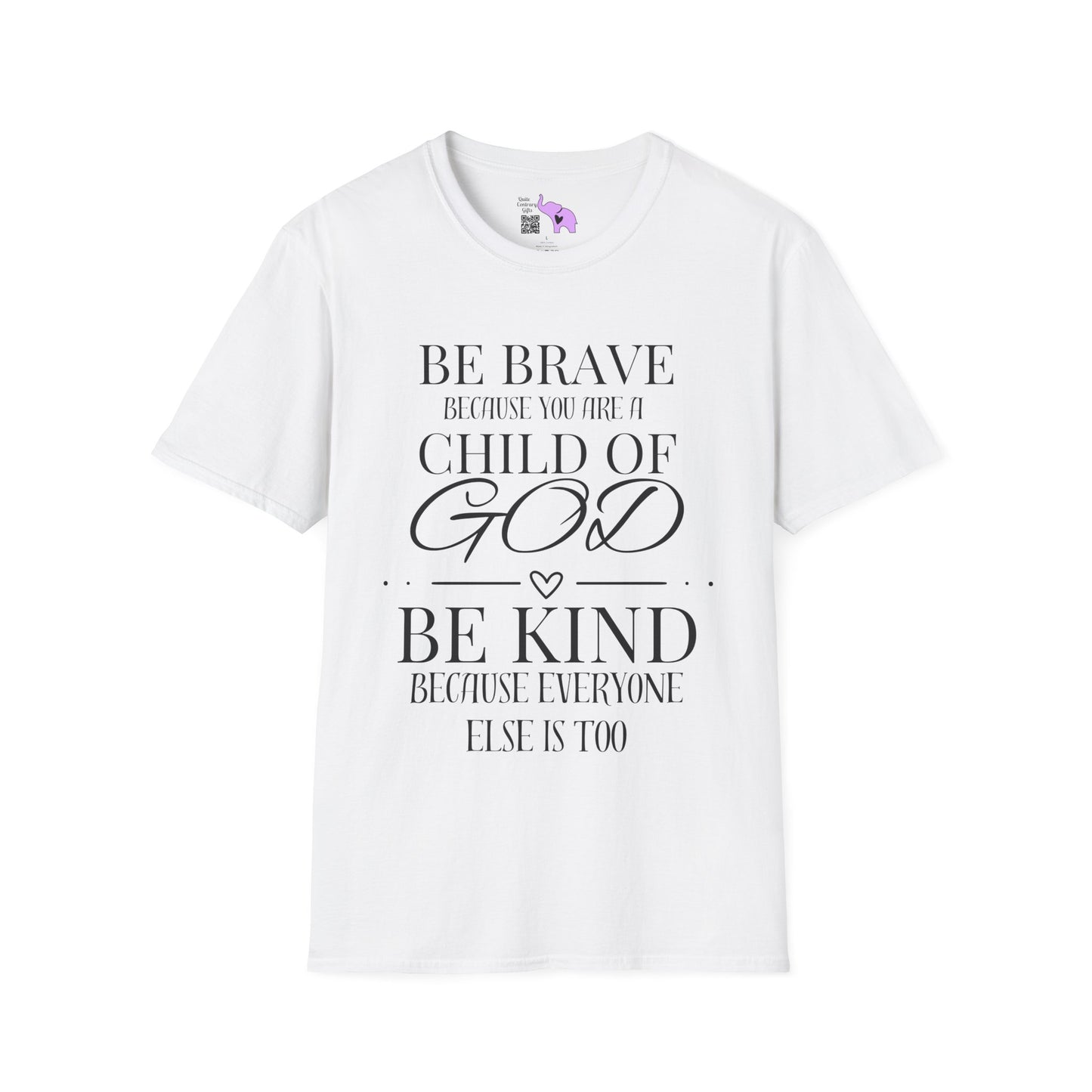 Be Brave Because You Are A Child of God Adult T-shirt