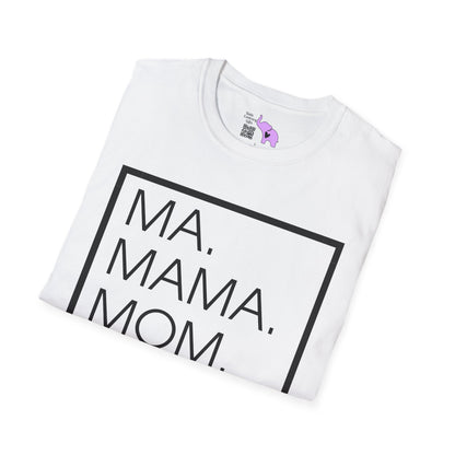 Ma. Mama. Mom. Bruh. Adult T-shirt