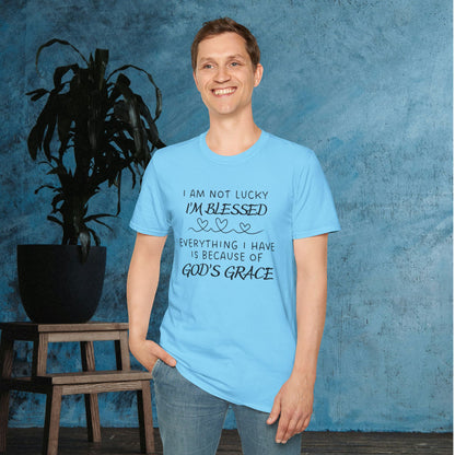I'm Not Lucky I'm Blessed Adult T-shirt