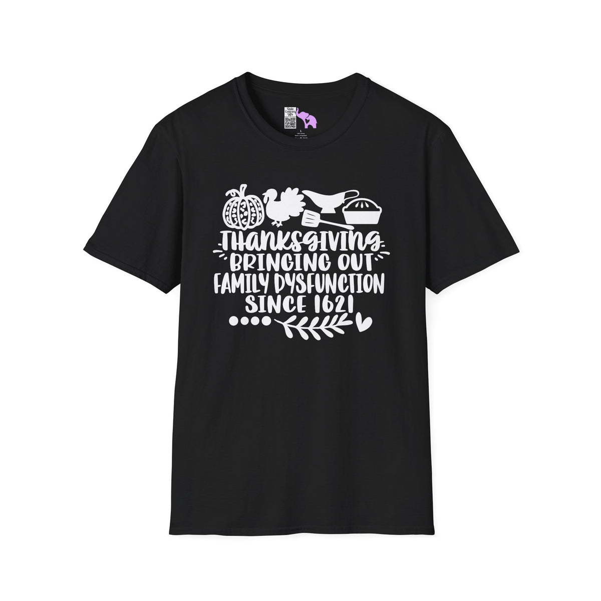 Thanksgiving Bringing Out Family Dysfunction Since 1671 Adult T-shirt