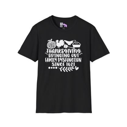 Thanksgiving Bringing Out Family Dysfunction Since 1671 Adult T-shirt