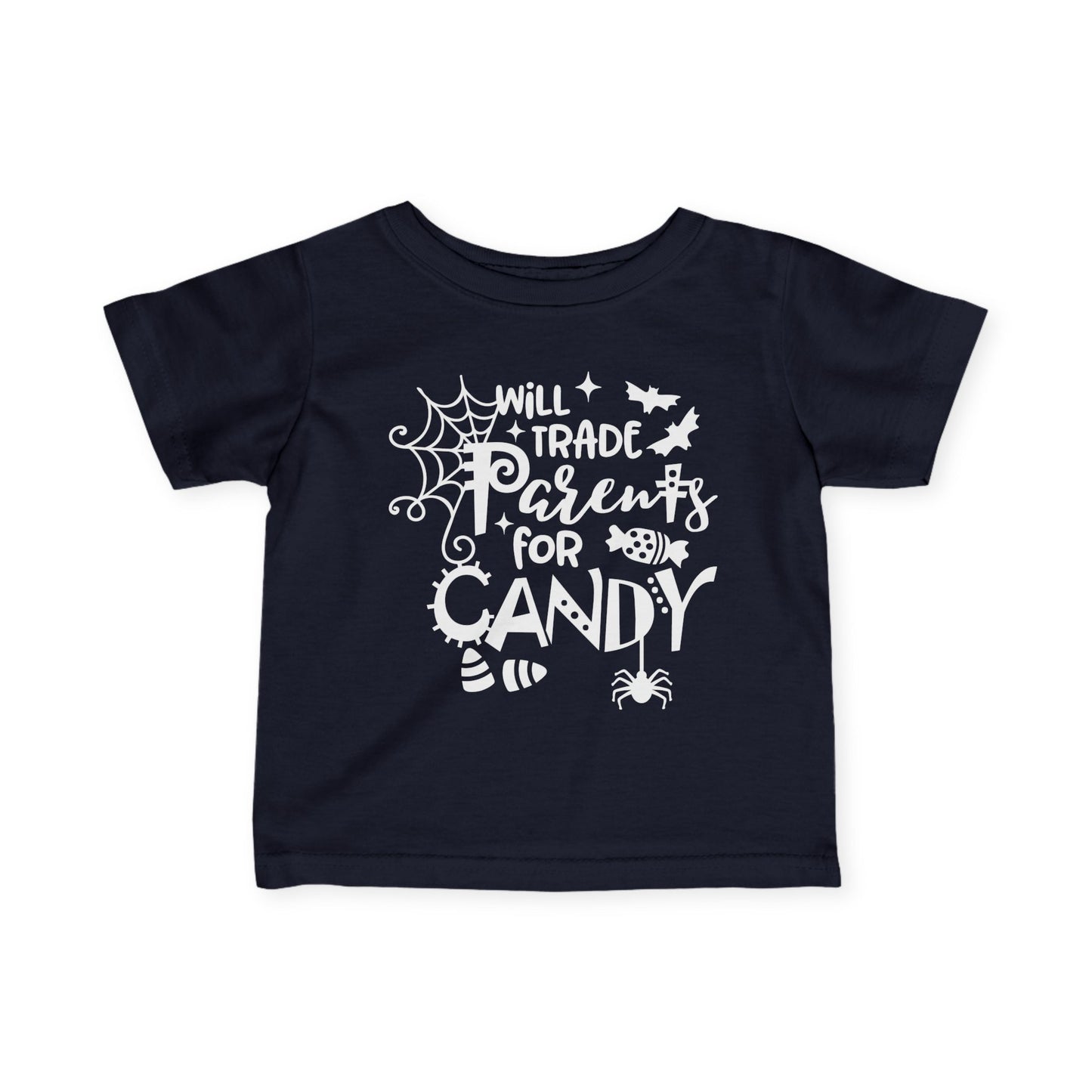 Will Trade My Parents for Candy Infant Soft T-Shirt