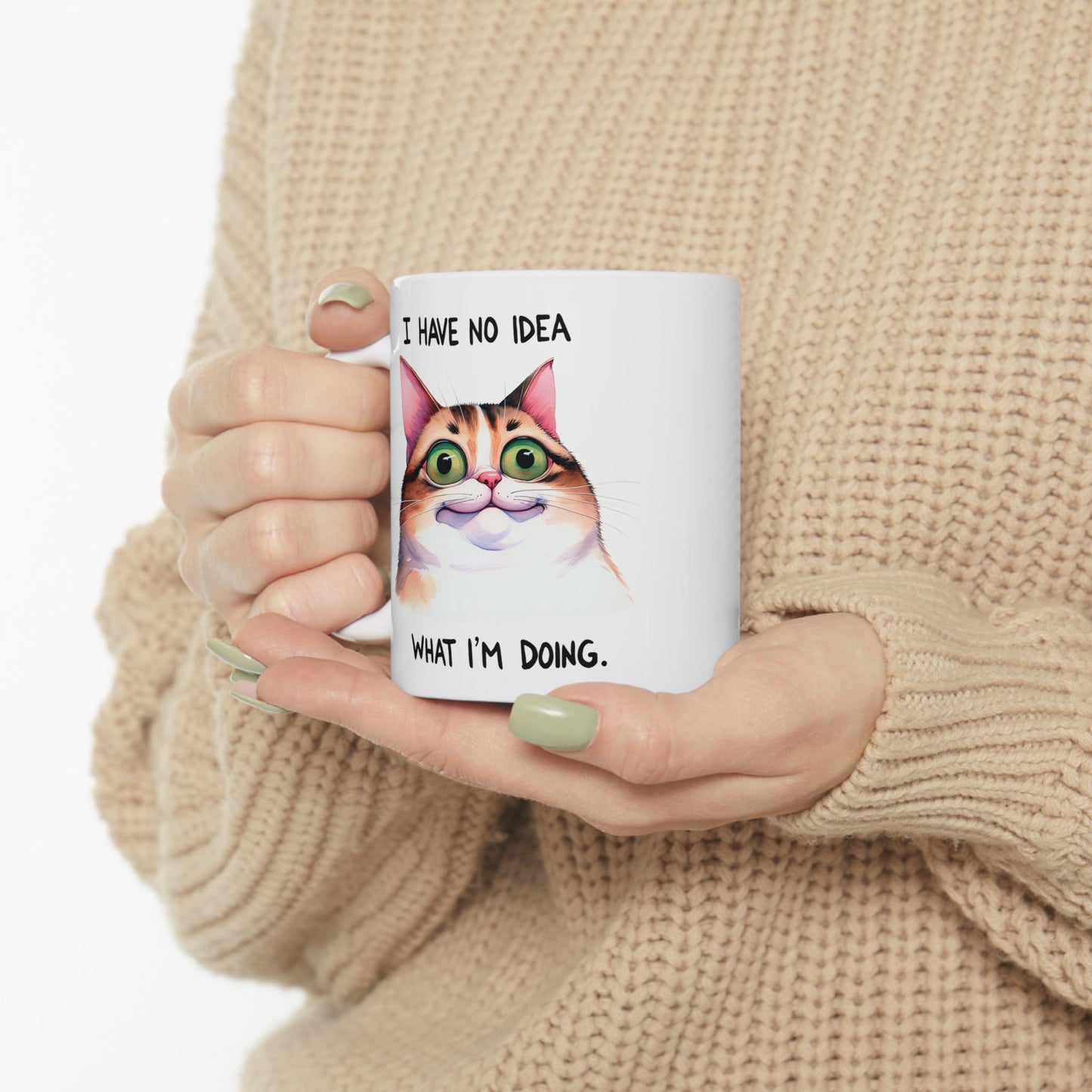 I Have No Idea What I'm Doing (Cat) Ceramic Mug, (11oz, 15oz)