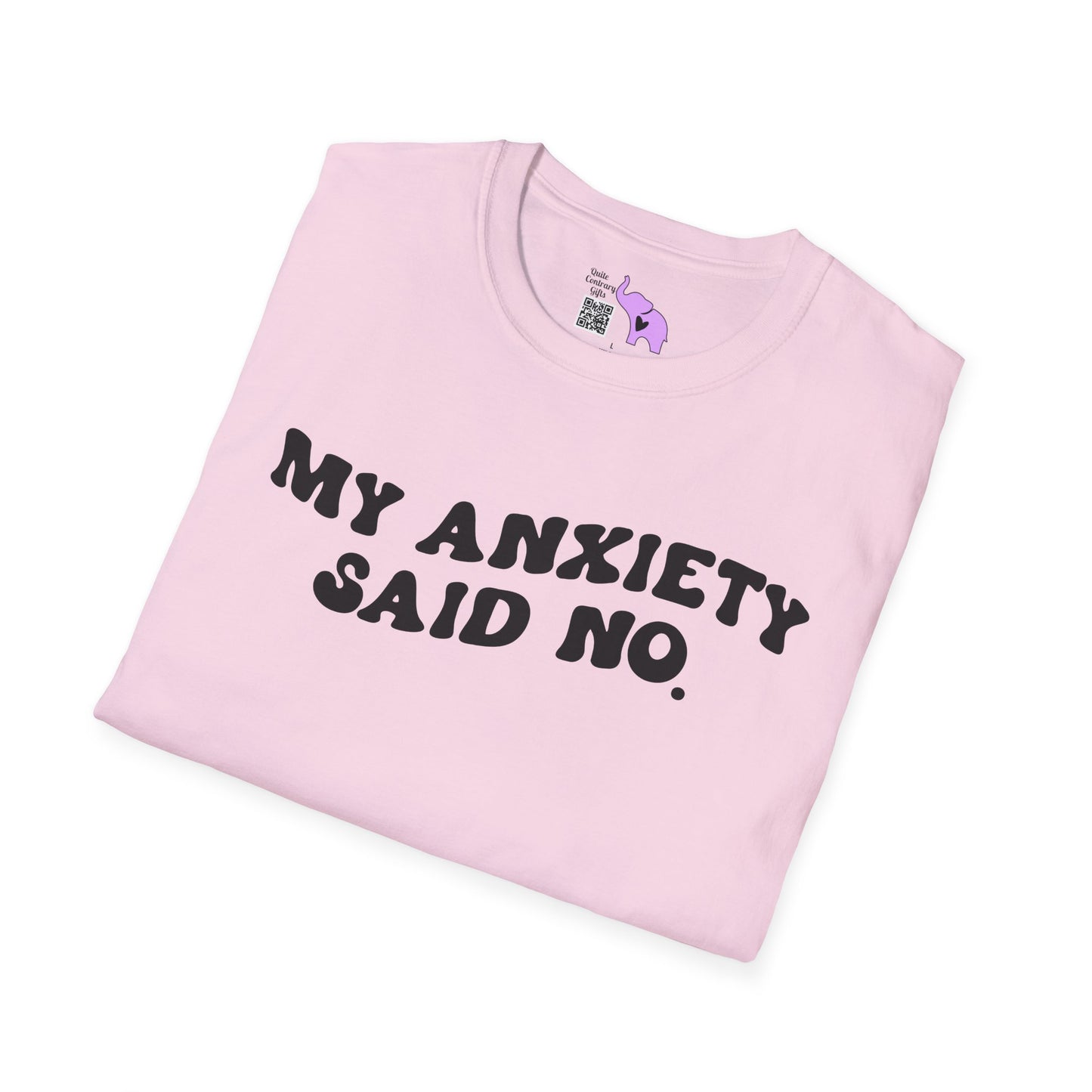 My Anxiety Said No Adult T-shirt