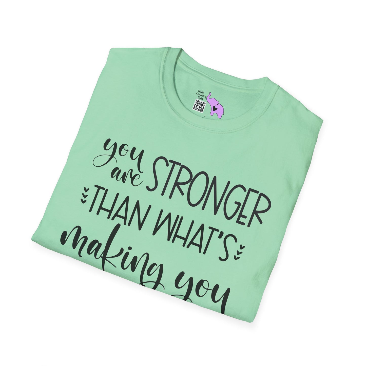 You Are Stronger Than What's Making You Anxious Adult T-shirt
