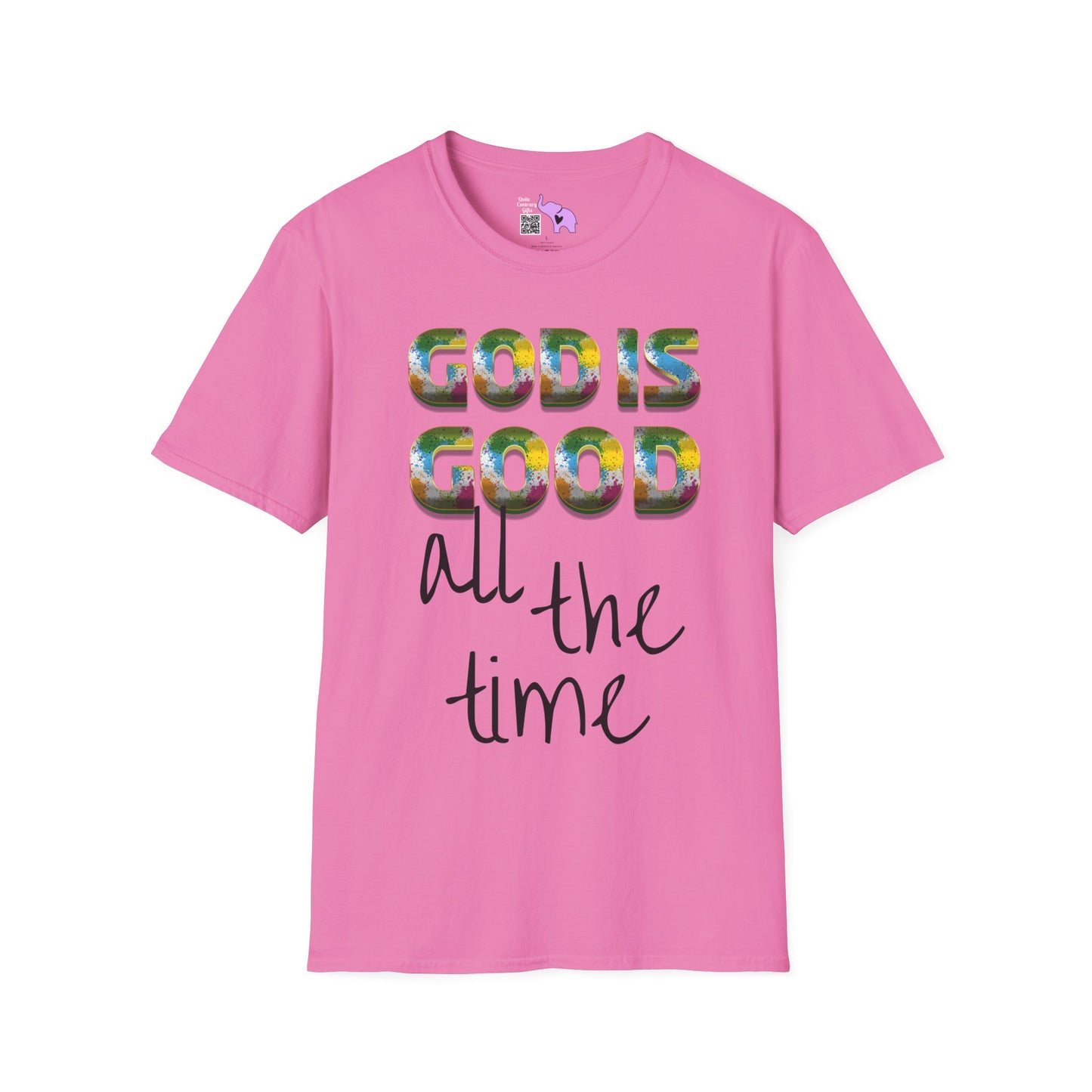 God Is Good All The Time (2) T-shirt