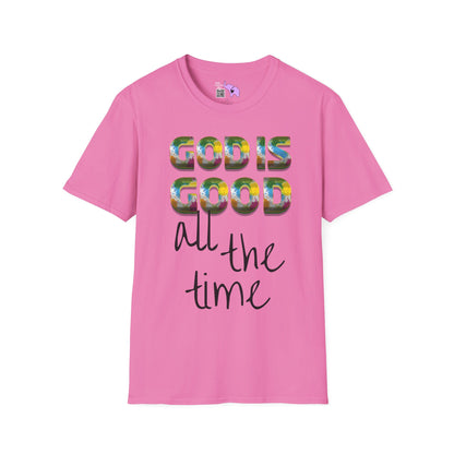 God Is Good All The Time (2) T-shirt