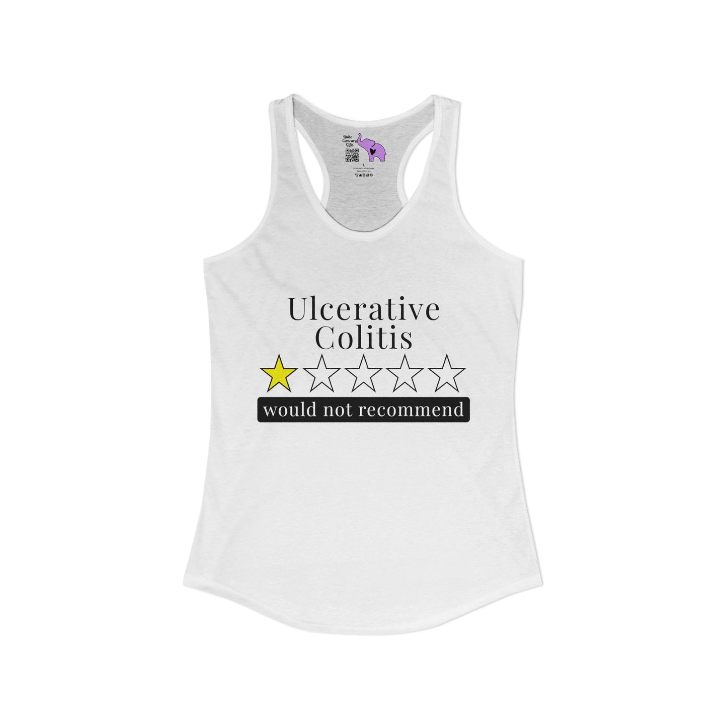 Ulcerative Colitis 1 Star Would Not Recommend Women's Ideal Racerback Tank
