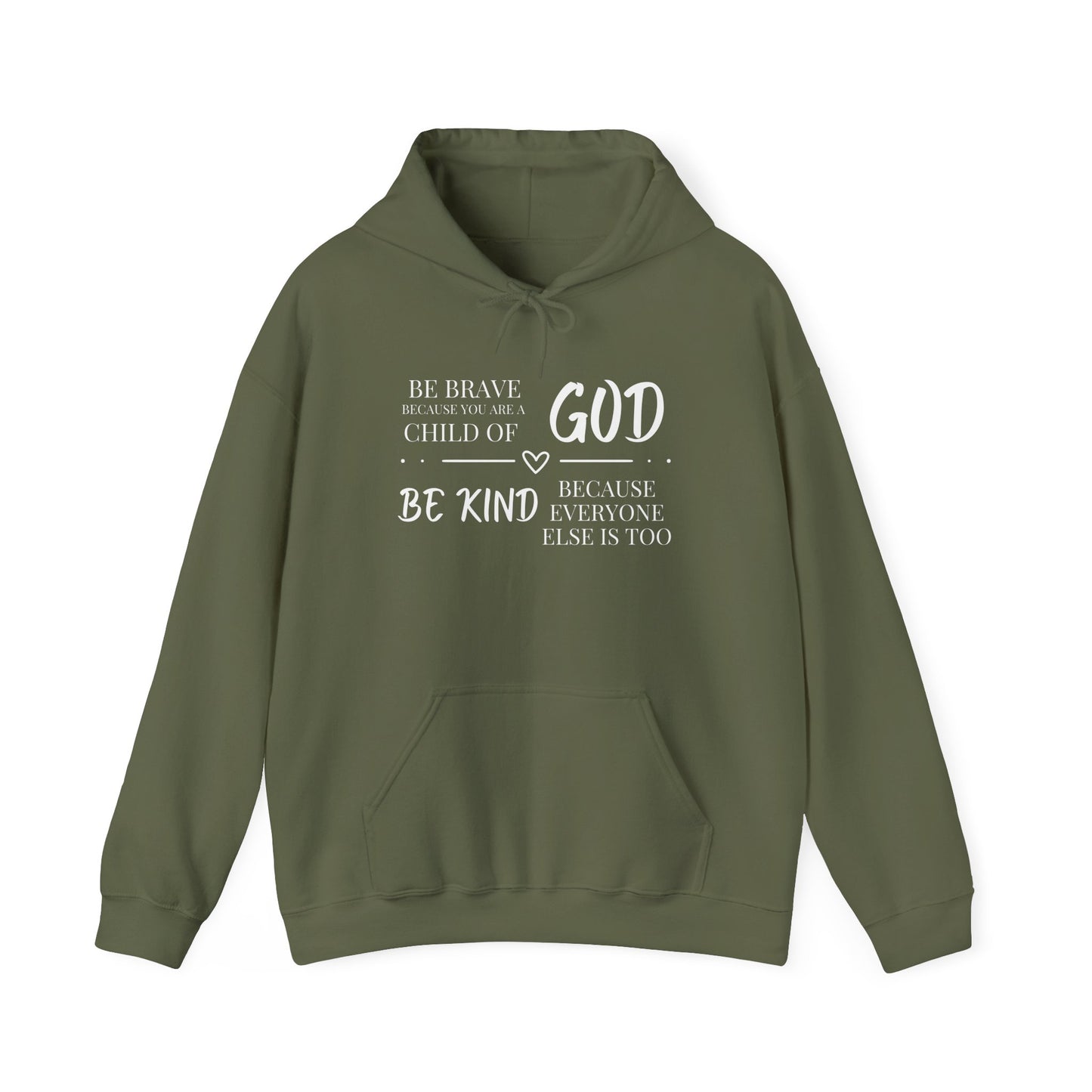 Because You Are A Child of God Heavy Blend™ Hooded Sweatshirt