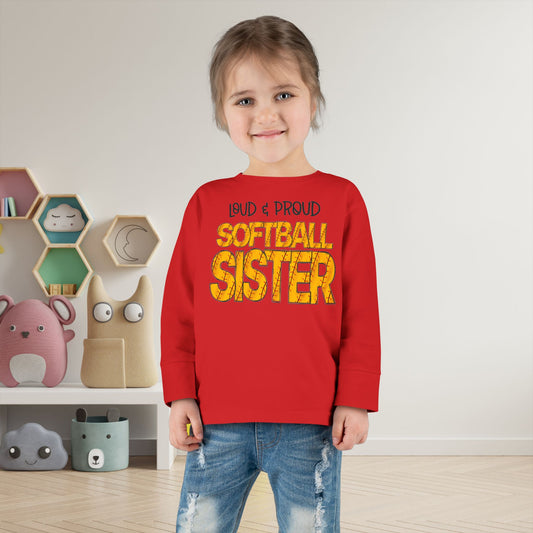 Loud & Proud Softball Sister Toddler Long Sleeve Tee