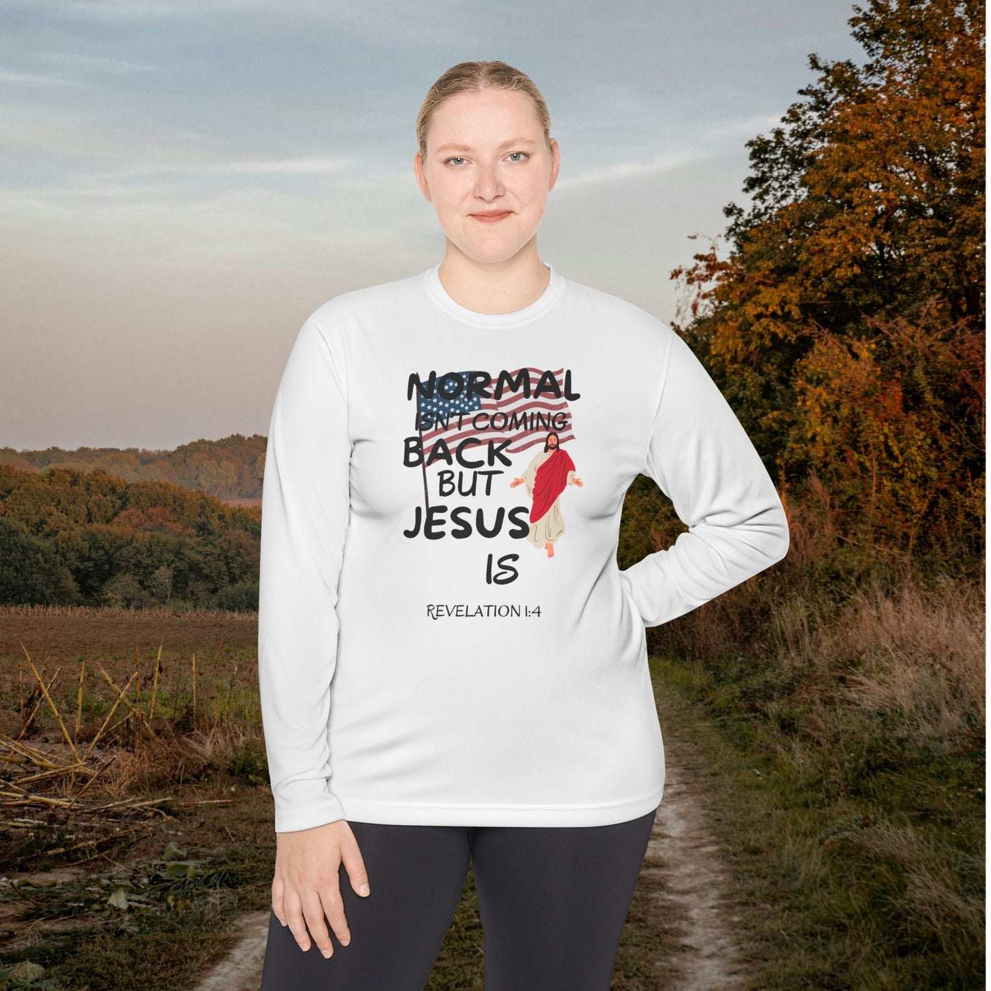 Normal Isn't Coming Back But Jesus Is Adult Long Sleeve Tee