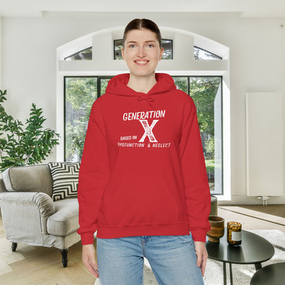 Generation X Raised on Dysfunction & Neglect Heavy Blend™ Hooded Sweatshirt
