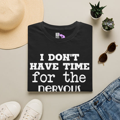 I Don't Have Time For The Nervous Breakdown I Deserve Adult T-shirt