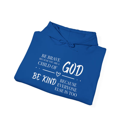 Because You Are A Child of God Heavy Blend™ Hooded Sweatshirt