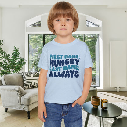 First Name: Hungry Last Name: Always Heavy Cotton™ Toddler T-shirt