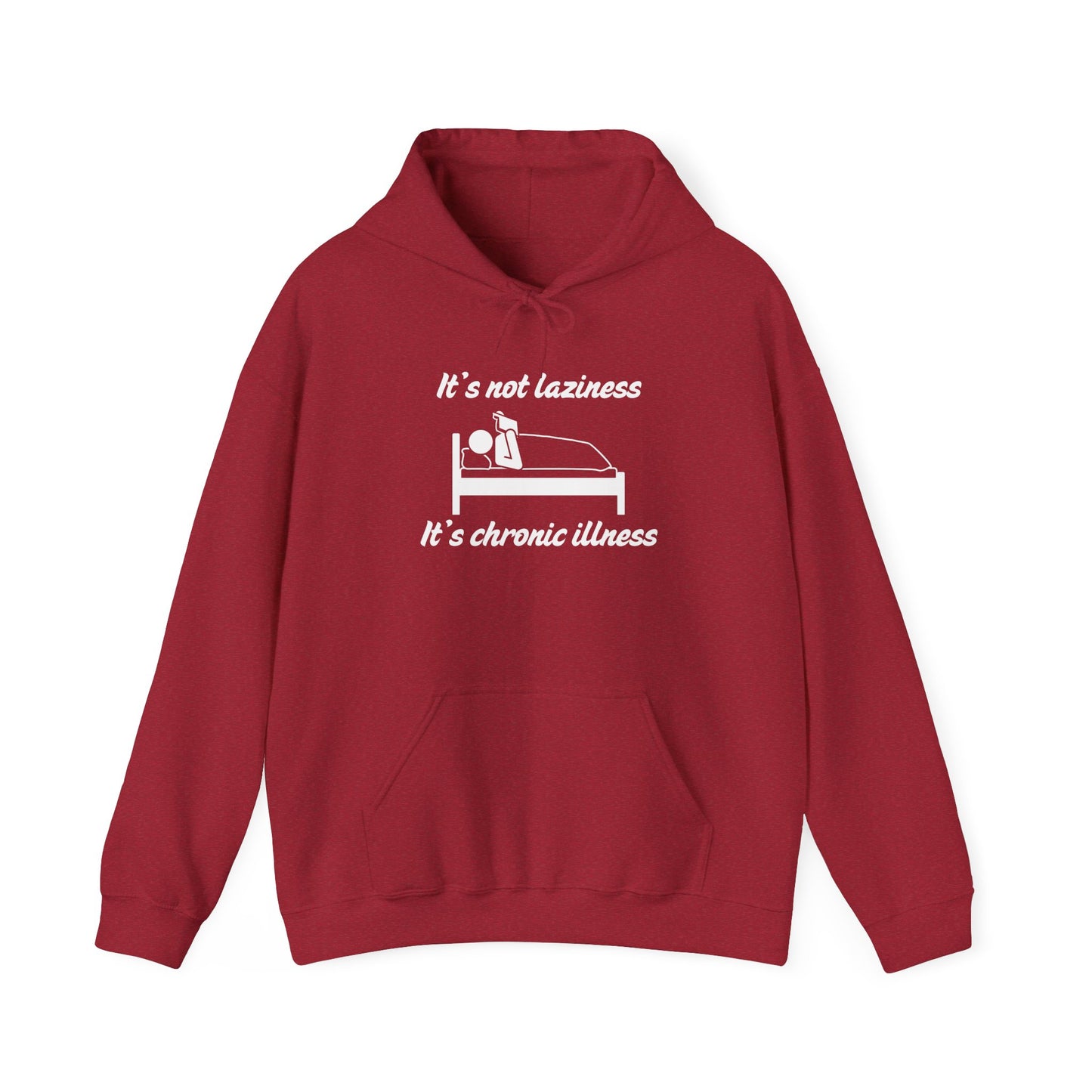 It's Not Laziness It's Chronic Illness Heavy Blend™ Hooded Sweatshirt