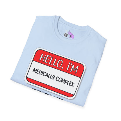 Hello, I'm Medically Complex Adult T-shirt