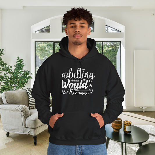 Adulting Would Not Recommend Heavy Blend™ Hooded Sweatshirt