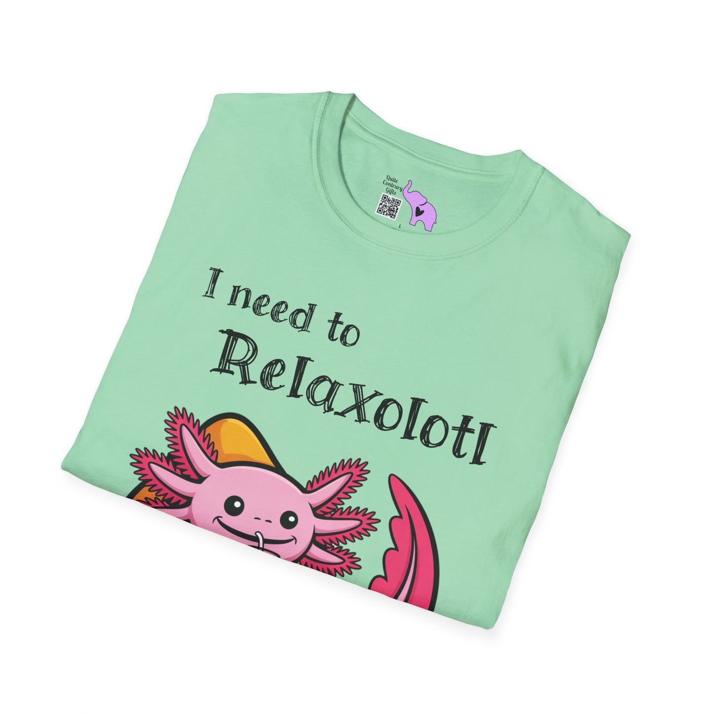 I Need to Relaxolotl Adult T-shirt
