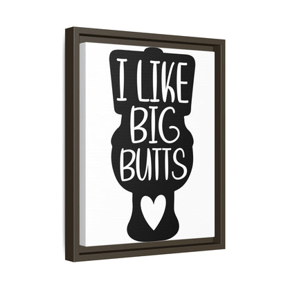 I Like Big Butts Framed Canvas Bathroom Art