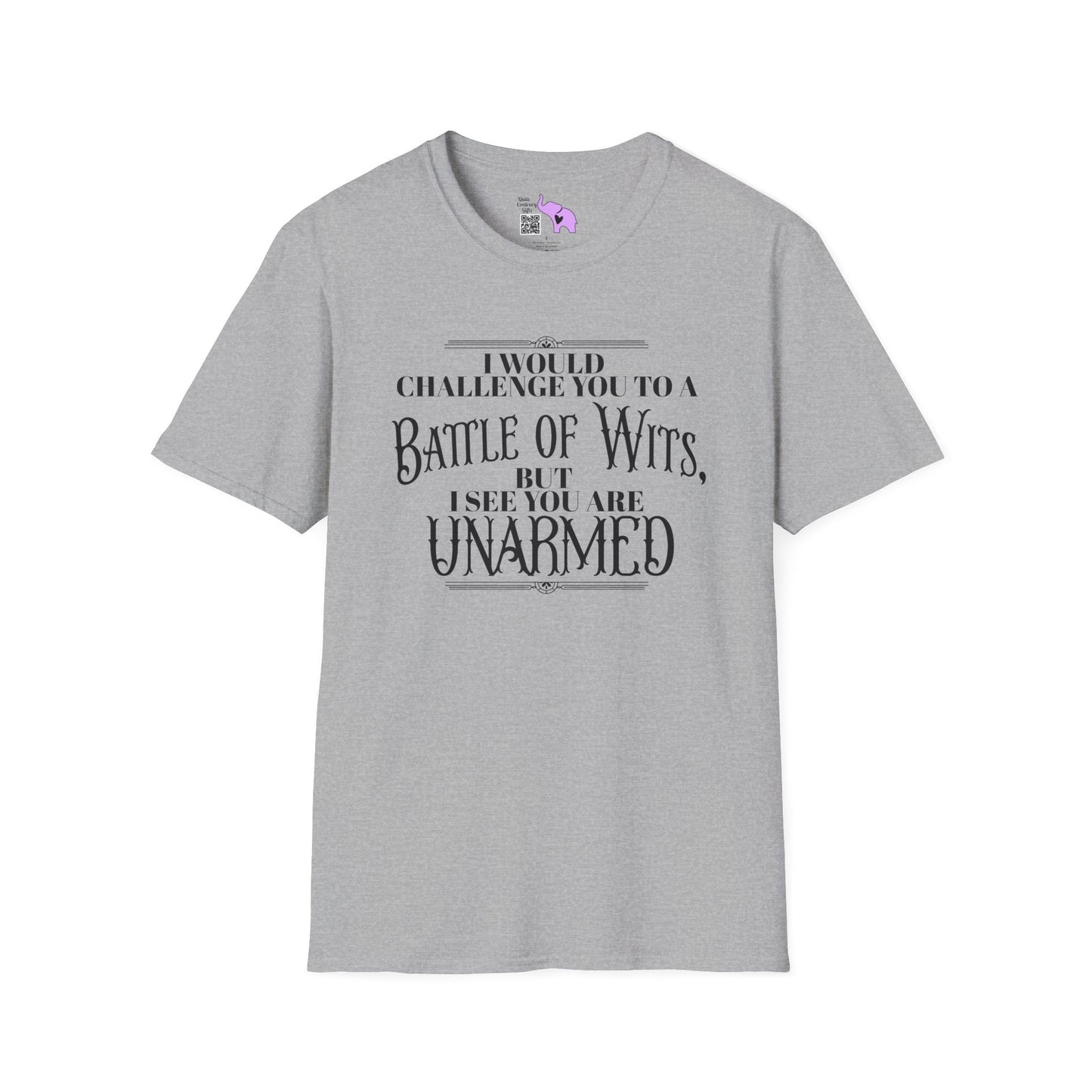 Battle of Wits But I See You Are Unarmed  Adult T-shirt