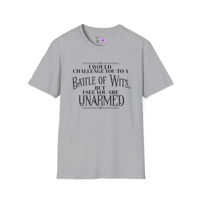 Battle of Wits But I See You Are Unarmed  Adult T-shirt