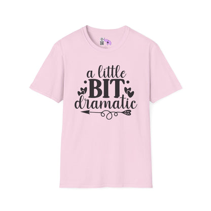 A LIttle Bit Dramatic Adult T-shirt