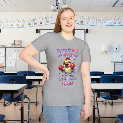 Today is Slap an Idiot Day I'm Gonna Be Busy Adult T-shirt
