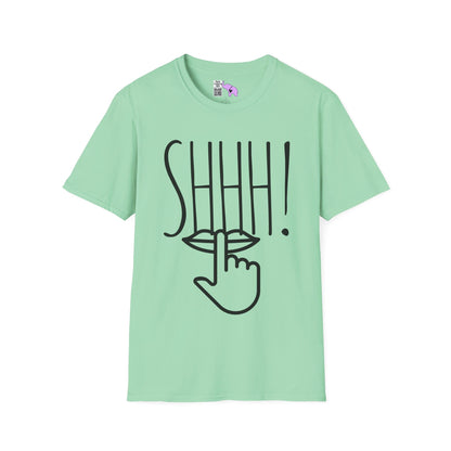 Shhh! Adult T-shirt