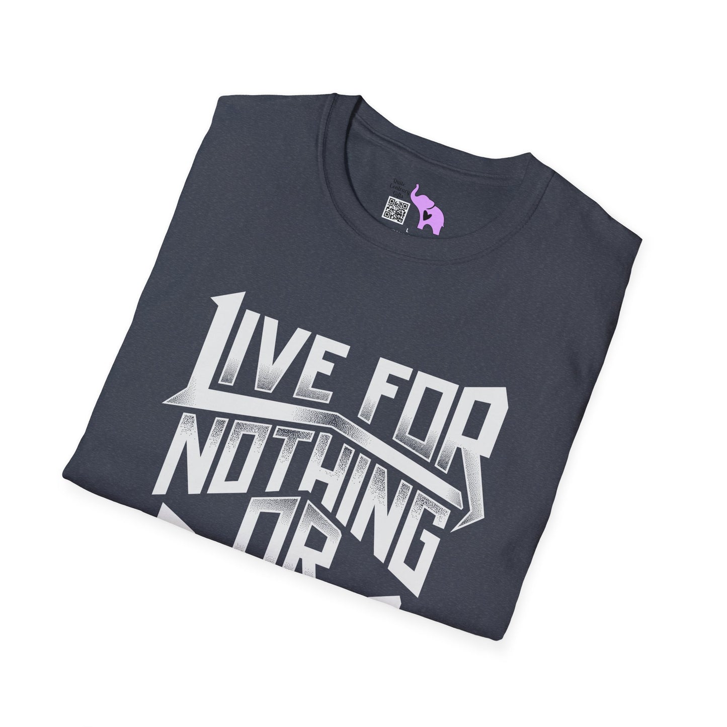 Live For Nothing Or Die For Something Adult T-shirt