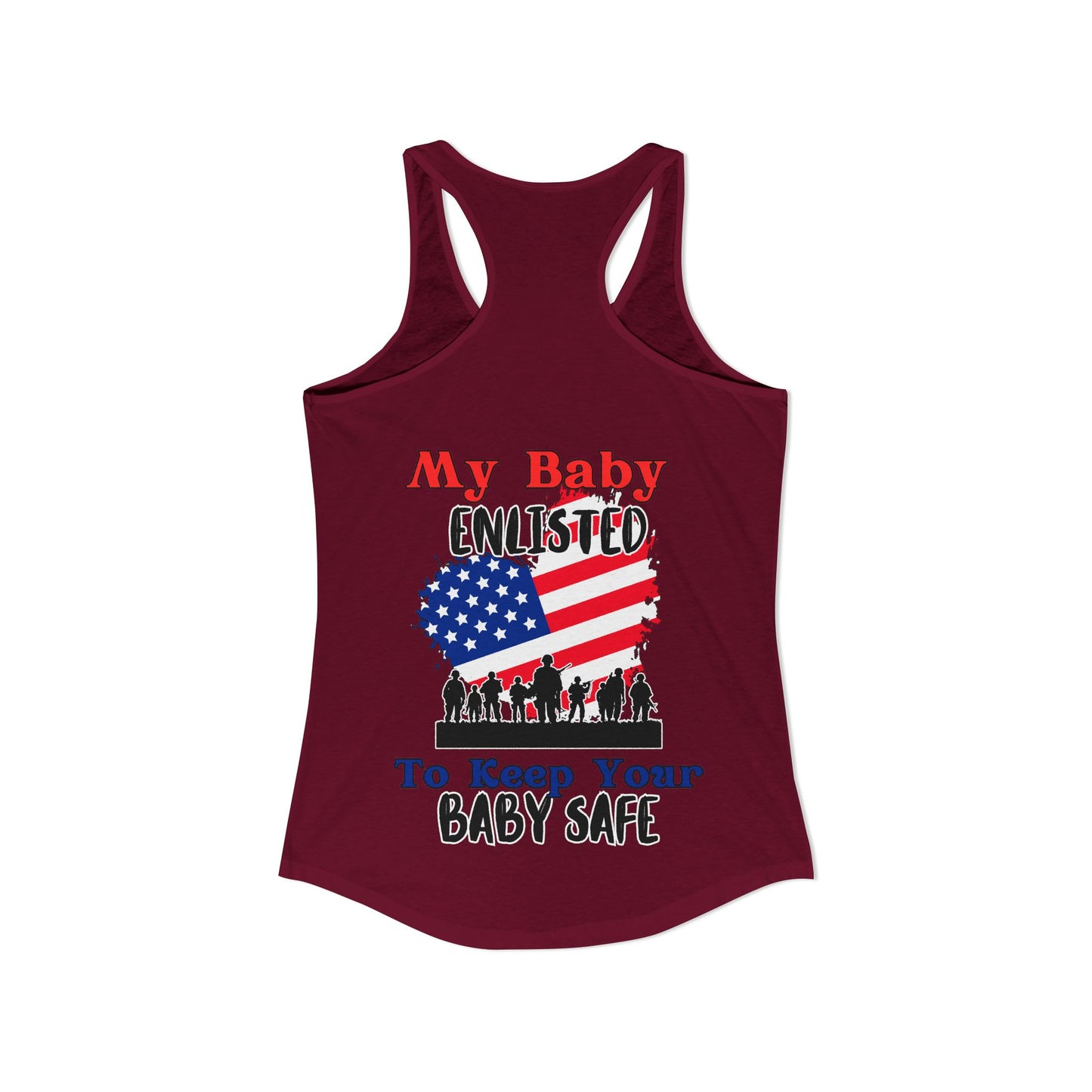 My Baby Enlisted to Keep Your Baby Safe Women's Ideal Racerback Tank