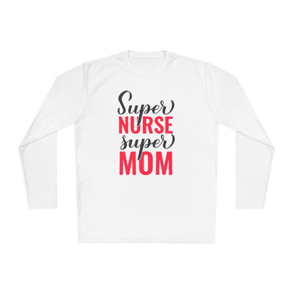 Super Nurse Super Mom Adult Long Sleeve Tee