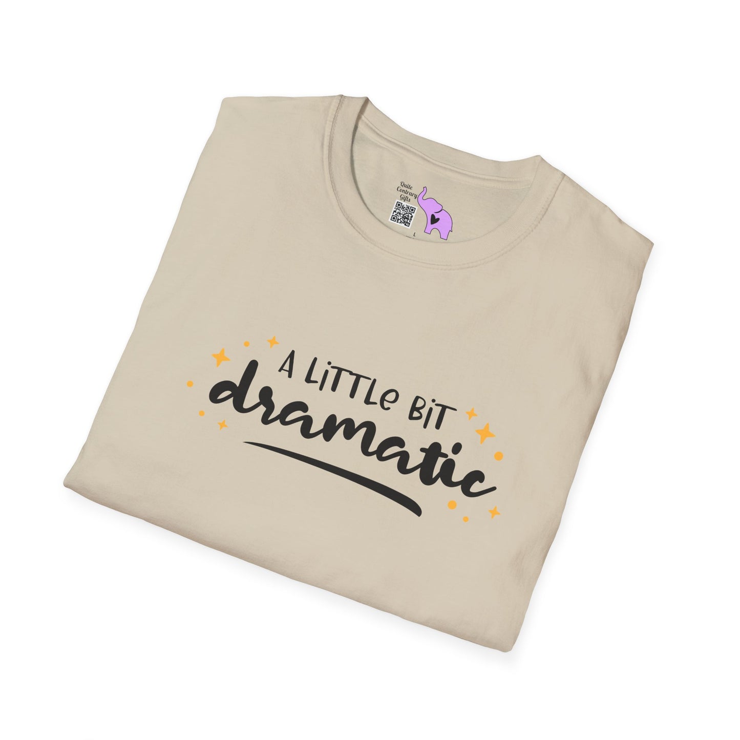 A Little Bit Dramatic Adult T-shirt