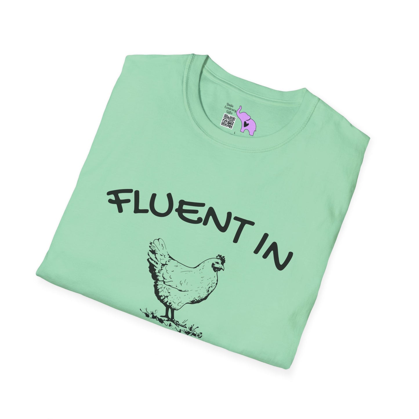 Fluent in Fowl Language T-shirt