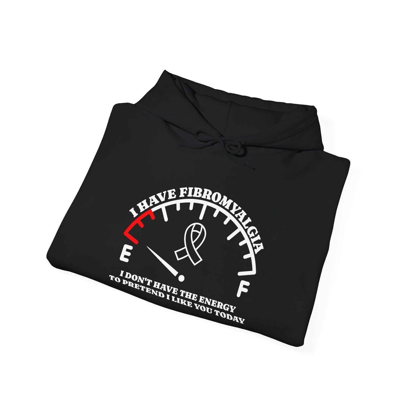 I Have Fibromyalgia I Don't Have The Energy... Adult Heavy Blend™ Hoodie