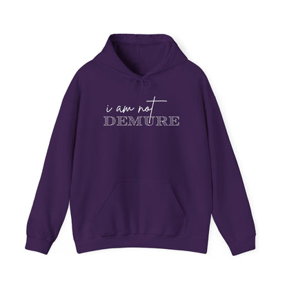 I Am Not Demure 2 Adult Heavy Blend™ Hoodie