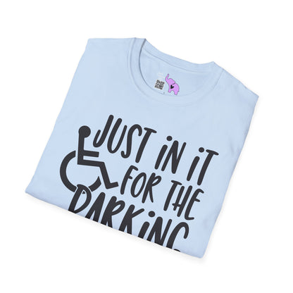 Just In It For The Parking (Wheelchair User) Adult T-shirt