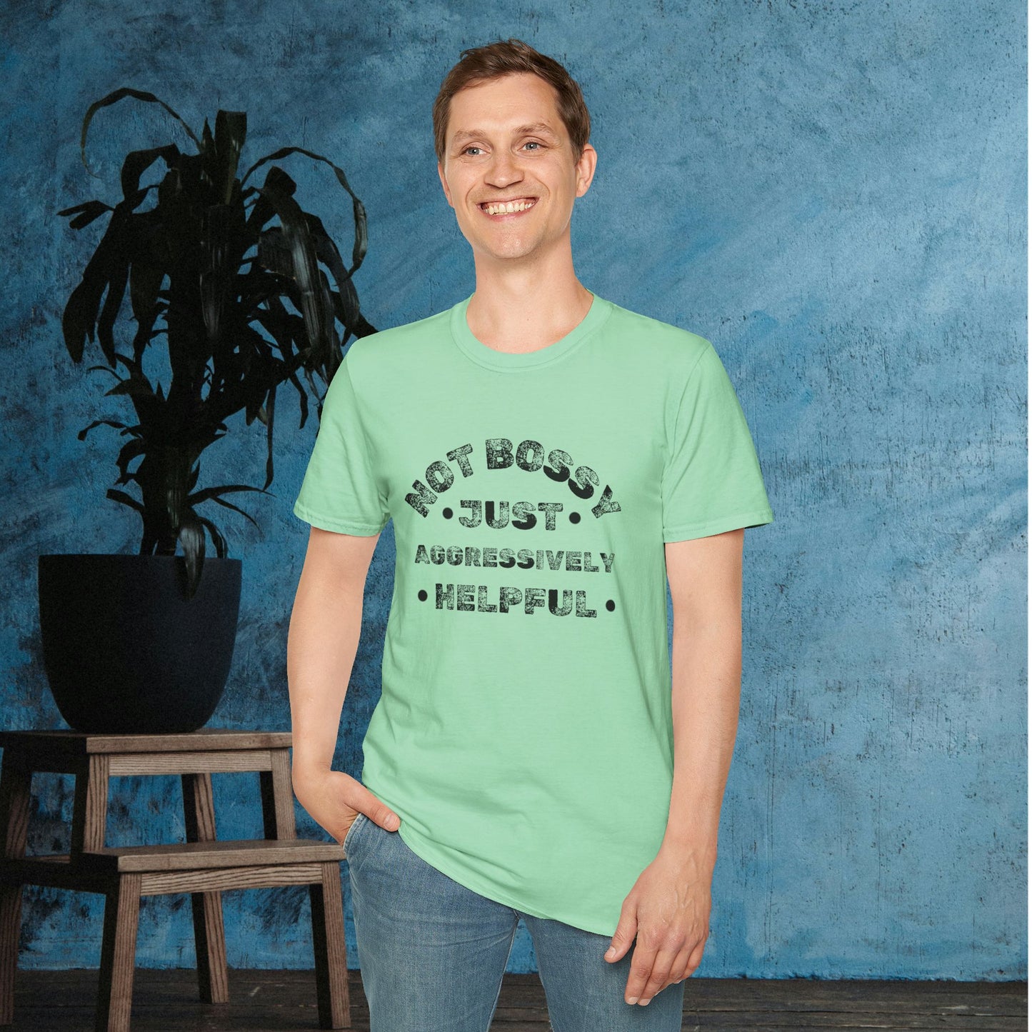 Not Bossy Just Aggressively Helpful Adult T-shirt