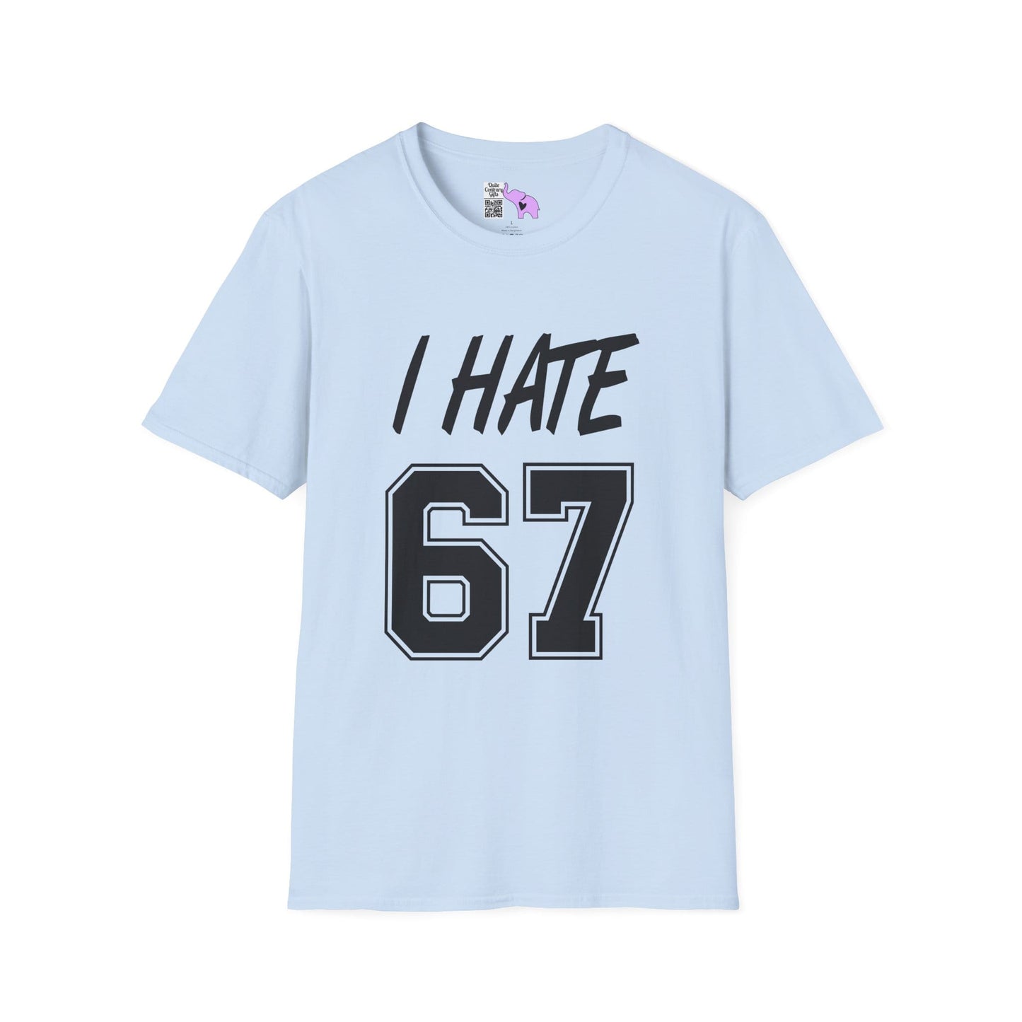 I Hate 67 Adult T-shirt